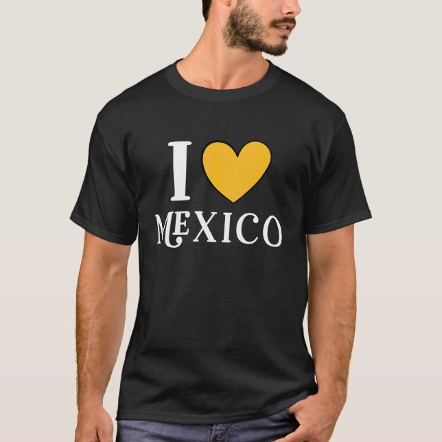 I Love Mexico 15 T-Shirt (Front)