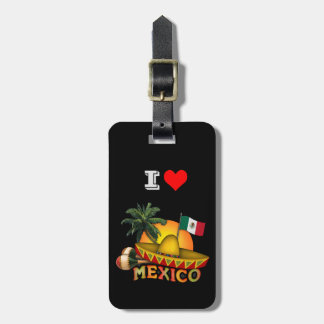 I Love Mexico Luggage Tag