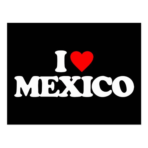 i-love-mexico-postcard-zazzle