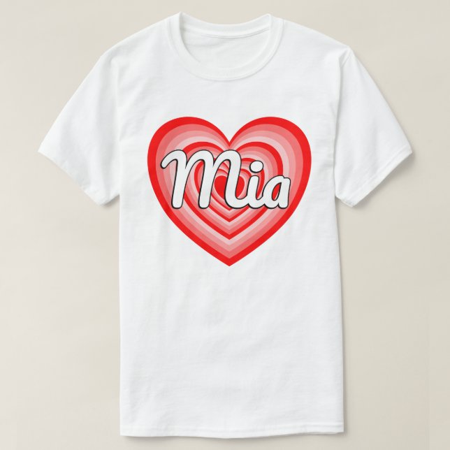 I Love Mia Heart Mia Name Funny Mia T-Shirt (Design Front)