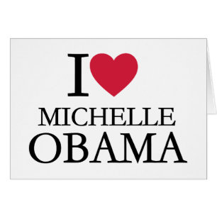 I love Michelle Obama