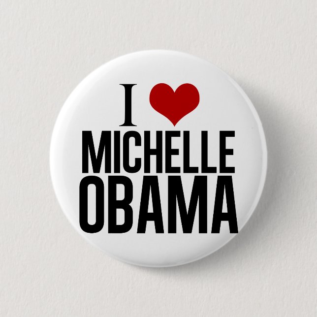 I Love Michelle Obama 6 Cm Round Badge (Front)