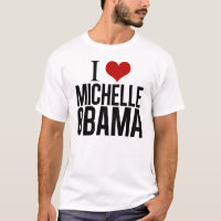 I Love Michelle Obama