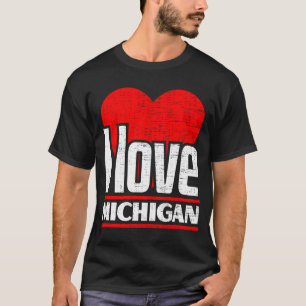 I Love Michigan Best Home State I Heart Michigan T-Shirt