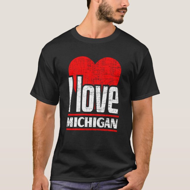 I Love Michigan Best Home State I Heart Michigan T-Shirt (Front)
