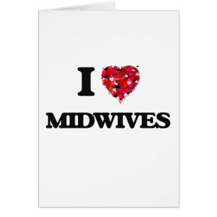 I Love Midwives
