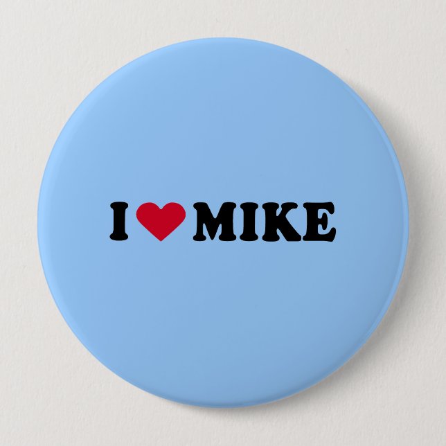 I LOVE MIKE 10 CM ROUND BADGE (Front)