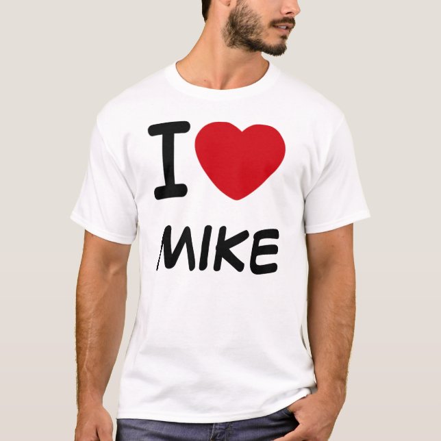 I love, MIKE T-Shirt (Front)