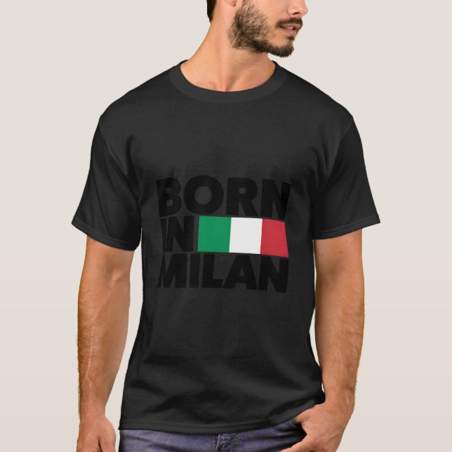 I Love Milano Born In Milan Illustration T-Shirt (Front)