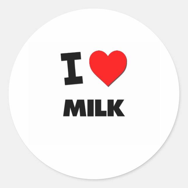 I Love Milk Classic Round Sticker (Front)