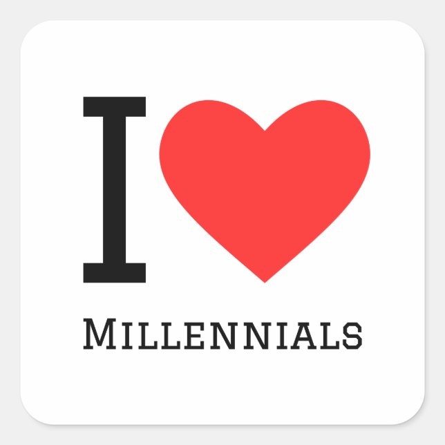 I love millennials square sticker (Front)
