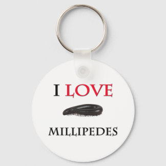 I Love Millipedes Key Ring