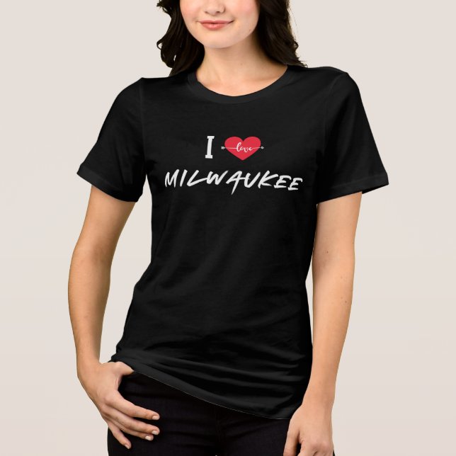 i love Milwaukee, Wisconsin Tri-Blend Shirt (Front)