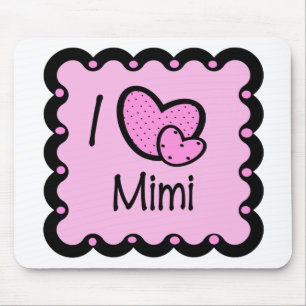 I Love Mimi Cute T-Shirt Mouse Mat