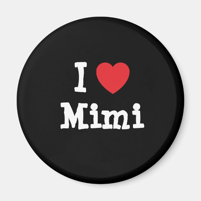 I love Mimi heart T-Shirt Magnet (Front)
