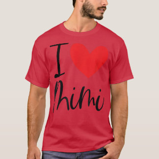 I Love Mimi Name Personalized Girl Woman BFF Frien T-Shirt