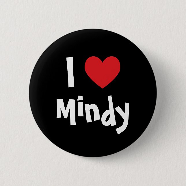 I Love Mindy 6 Cm Round Badge (Front)