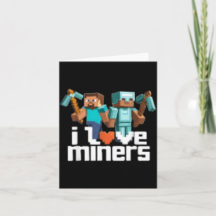 I Love Miners Funny Mining Gamer Xel Ckaxe Card