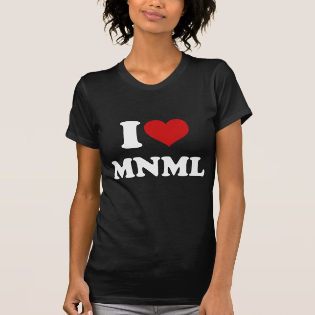 I Love Minimal T-Shirt (Front)