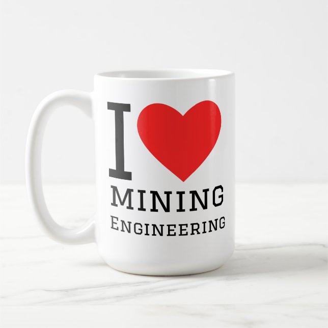 I love mining engineering  coffee mug (Left)
