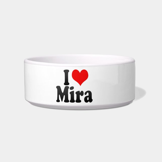 I love Mira Bowl (Front)
