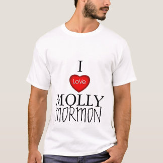 I LOVE MOLLY MORMON T-Shirt