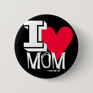 I Love MOM Artistic Fashion Flare Pin-Back Button