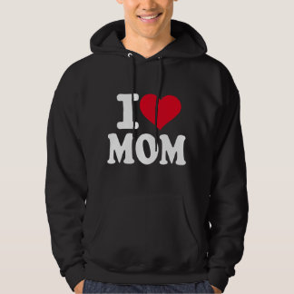 I love Mom Hoodie