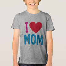 "I LOVE MOM" TSHIRT