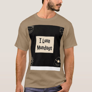 I love Monday T-Shirt