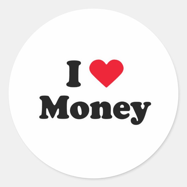 I love money classic round sticker (Front)