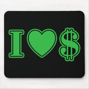 I Love Money Mouse Mat