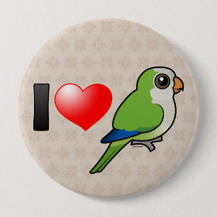 I Love Monk Parakeets 10 Cm Round Badge