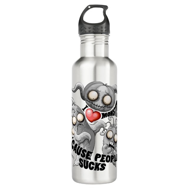 I Love Monsters 'cause People Sucks 710 Ml Water Bottle (Front)