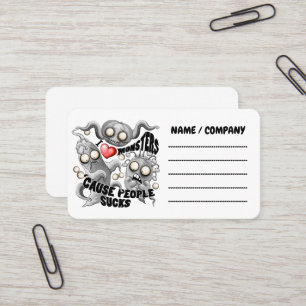 I Love Monsters 'cause People Sucks Business Card