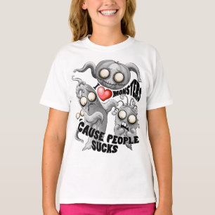 I Love Monsters 'cause People Sucks T-Shirt