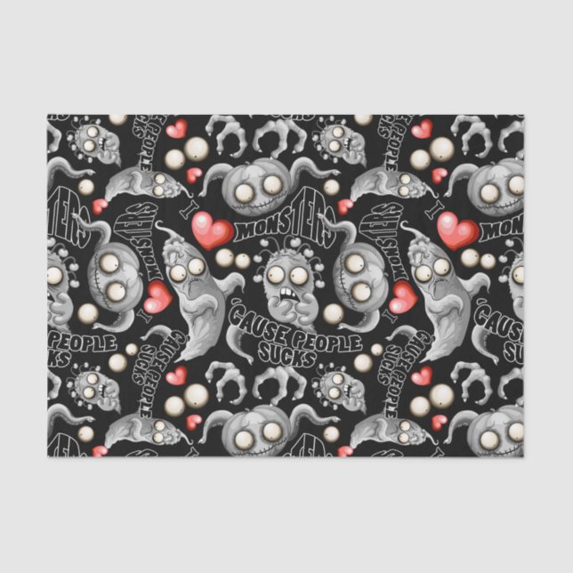 I Love Monsters 'cause People Sucks Tissue Paper (Front)