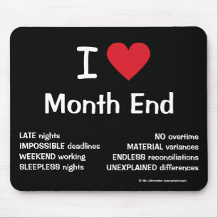 I Love Month End Cruel Funny Accounting Quote Gift Mouse Mat