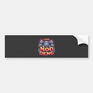I Love Moo Deng Baby Hippo Lovers  Bumper Sticker