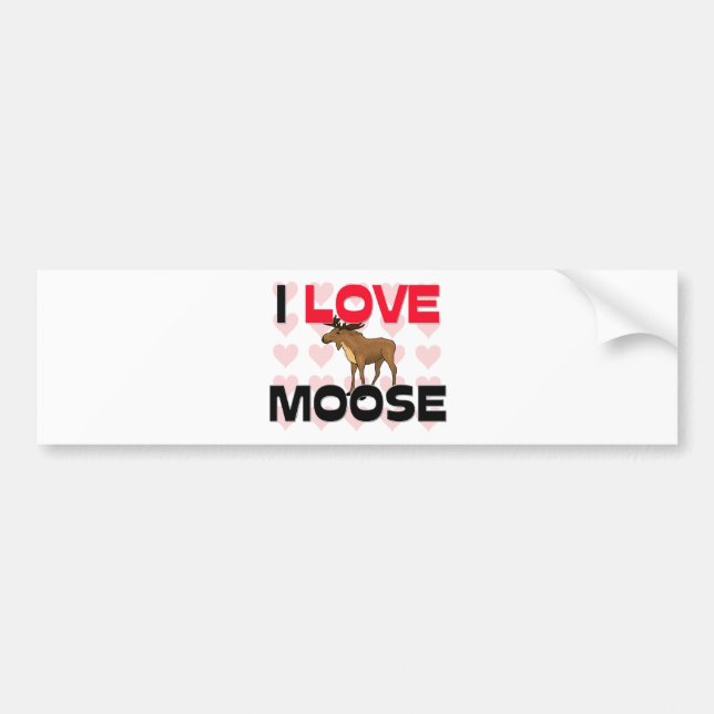 I Love Moose Bumper Sticker (Front)