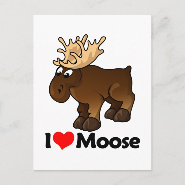 I Love Moose Postcard (Front)