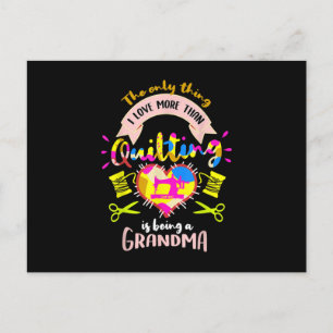 I Love More Than Quilting Is Being A Grandma Postcard