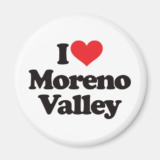 I Love Moreno Valley Magnet