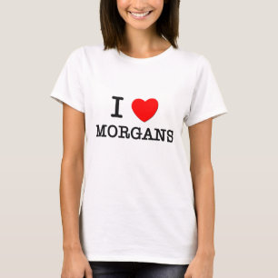 I Love Morgans (Horses) T-Shirt
