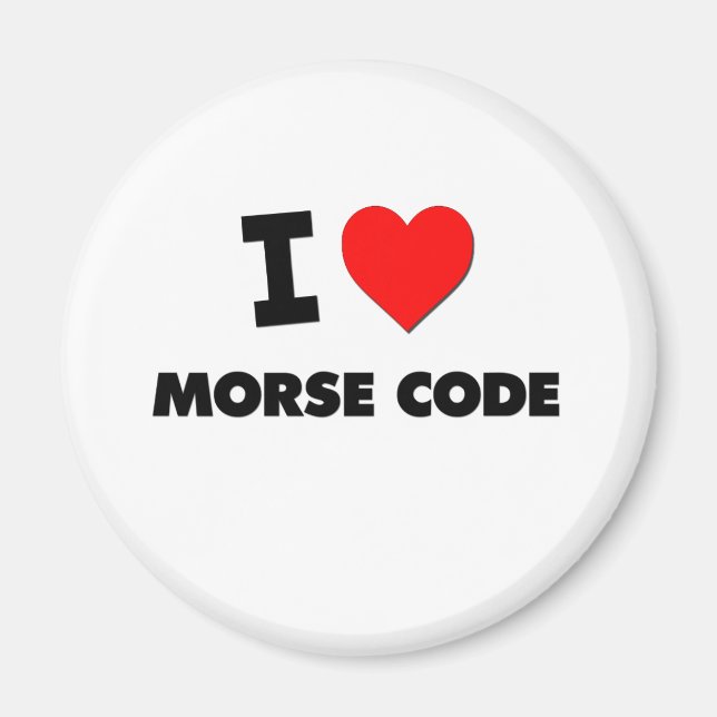 I Love Morse Code Magnet (Front)