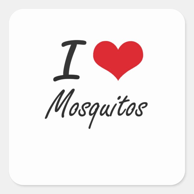 I Love Mosquitos Square Sticker (Front)
