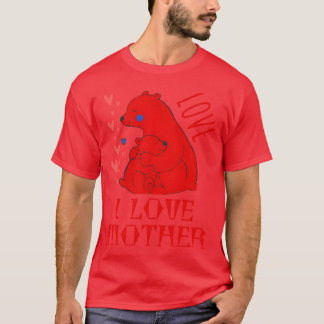 I LOVE MOTHER friends T-Shirt