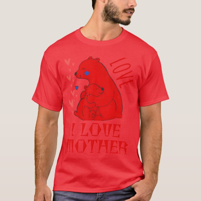 I LOVE MOTHER friends T-Shirt (Front)