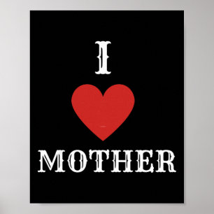 I Love Mother Poster