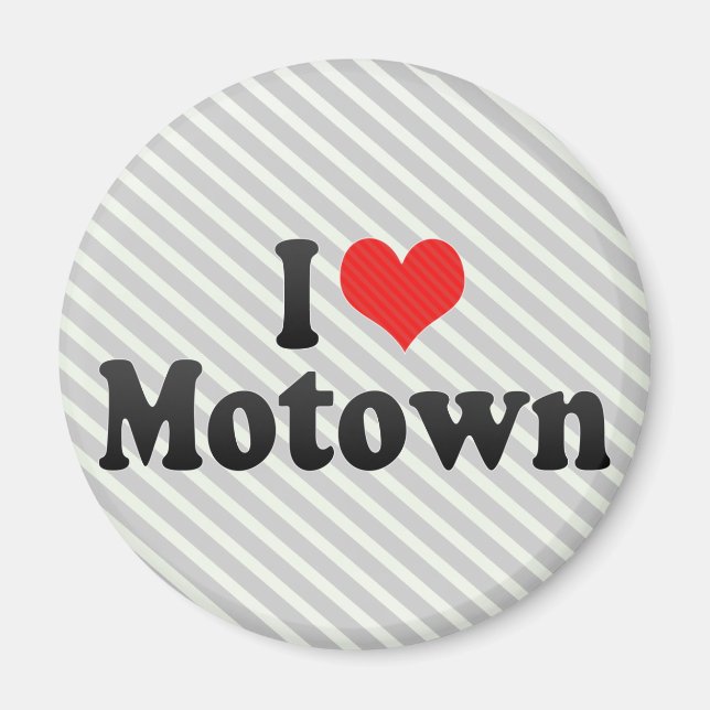 I Love Motown Magnet (Front)